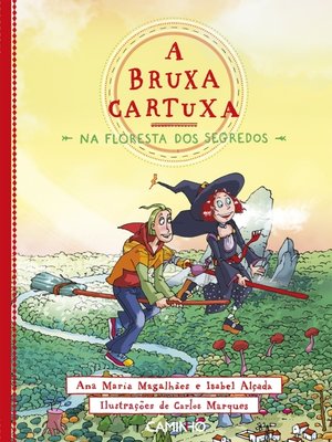 cover image of A Bruxa Cartuxa na Floresta dos Segredos